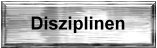 Disziplinen Disziplinen
